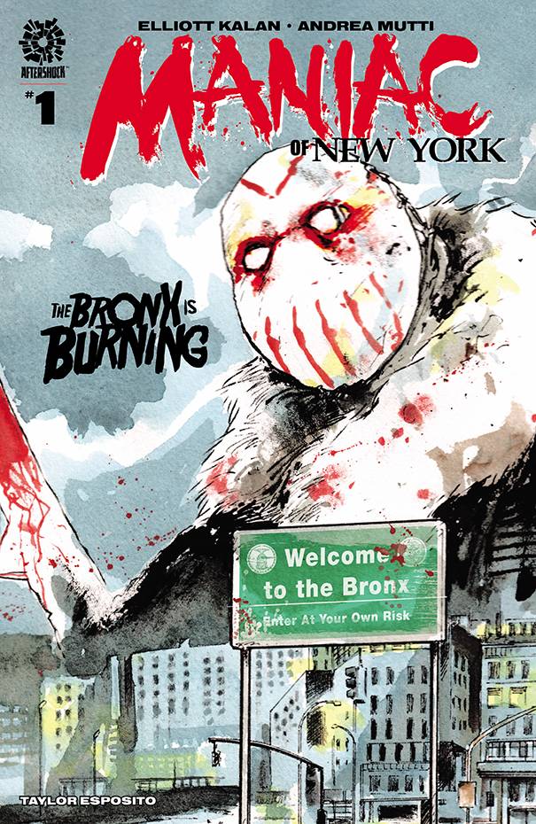 Maniac Of New York Bronx Burning 1 (Pre-order 12/1/2021) - Heroes Cave
