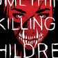 Something Is Killing The Children 29 (Pre-order 2/22/2023) - Heroes Cave