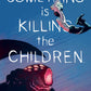 Something is Killing the Children 5 - Heroes Cave